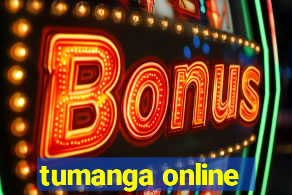 tumanga online